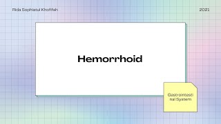 Hemorrhoid (Interpretasi Kasus, Definisi, Etiologi, Patofisiologi, Tata Laksana, Komplikasi)