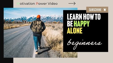 Embracing Solitude: How to Find Joy in Being Alone