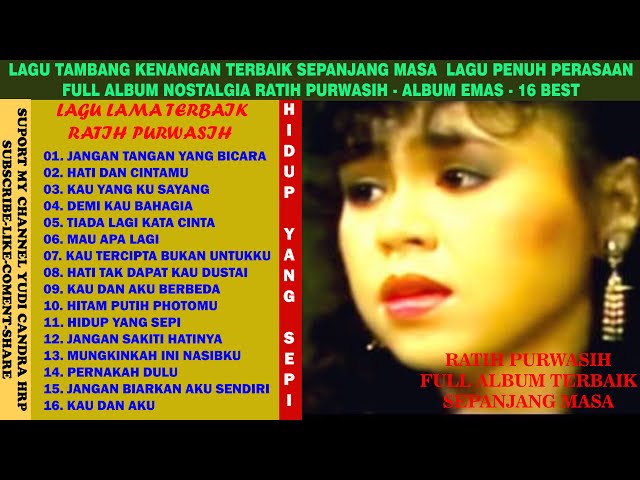 RATIH PURWASI - LAGU NOSTALGIA TERBAIK TERPOPULER FULL ALBUM  LAGU TAMBANG KENANGAN -16 BEST class=