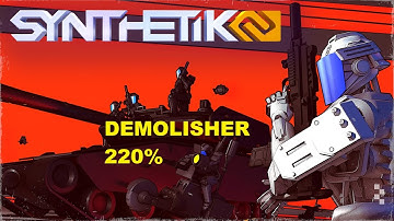 Synthetik Demolisher 220% Solo