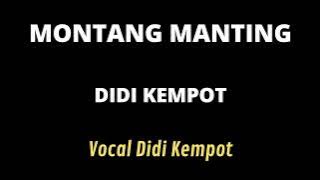 MONTANG MANTING DIDI KEMPOT cover lirik