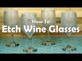 DIY Craft Tutorials: How To Etch Wine Glasses