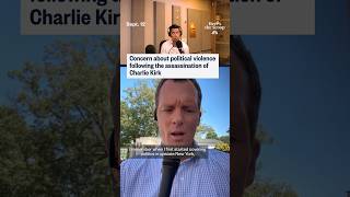 Concern About Political Violence Following The Ination Of Charlie Kirk