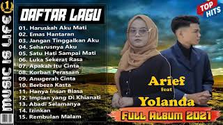 Yollanda Feat Arief Full Album Emas Hantaran, Haruskah Aku Mati - Lagu Minang \u0026 Melayu Terbaru 2021