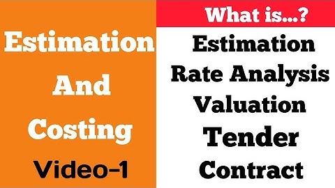 Estimation and Costing (Part 1)