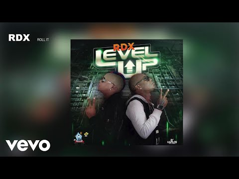 RDX - Roll It (Audio)