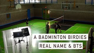 A Badminton Birdies Real Name | Kinisi Behind The Scenes