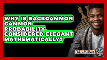Why Is Backgammon Gammon Probability Considered Elegant Mathematically? - The Board Game Xpert