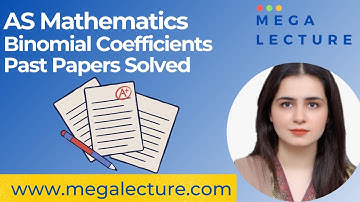 AS Mathematics - Binomial Coefficients - Past Paper Questions - 9709