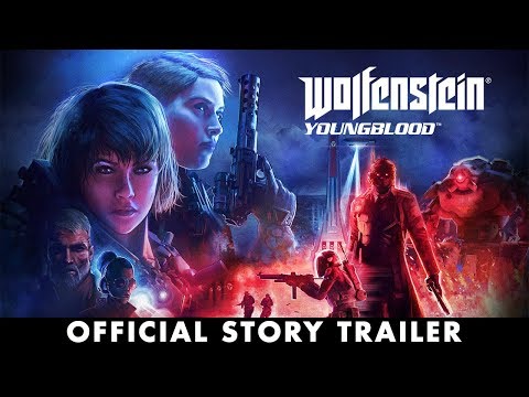 Wolfenstein: Youngblood –Official Story Trailer PEGI