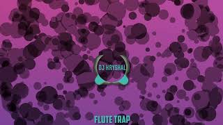 Dj Kryshal - Flute Trap #trapmusic #flutetypebeat