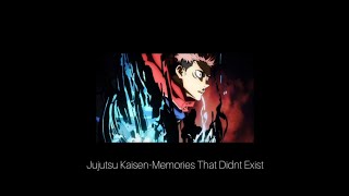 Jujutsu Kaisen-Memories That Didnt Exist-Ost 1-Hiroaki Tsutsumi-Gege Akutami