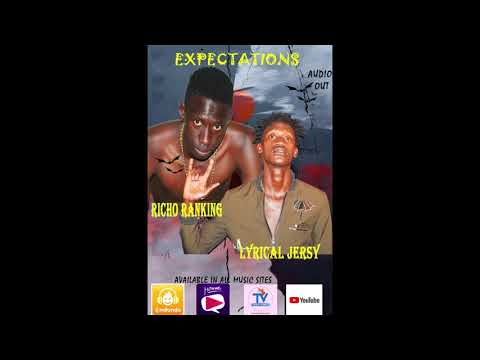 Expectations By Richo Ranking Ft Lyrical Jersy