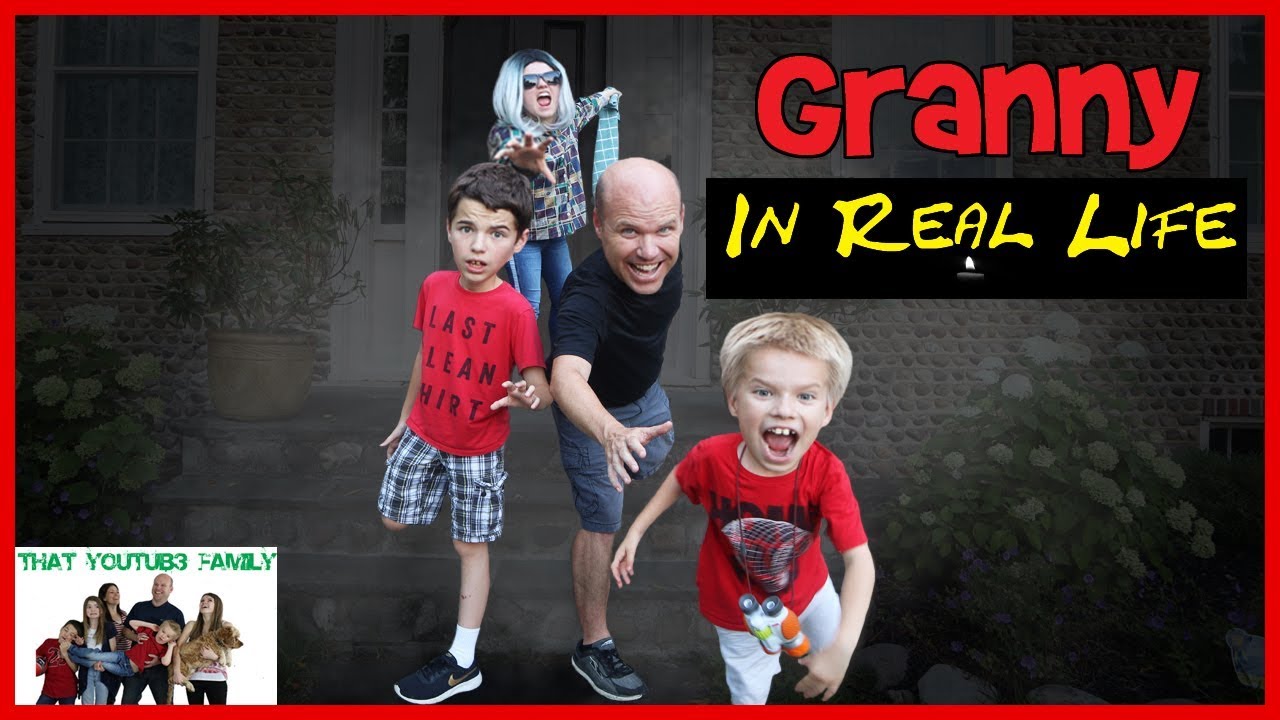 Granny Game In Real Life In Grannys House  That YouTub3 Family