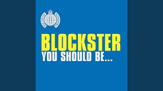 You Should Be... (Radio Edit) - Blockster
