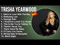 Trisha Yearwood Greatest Hits -She