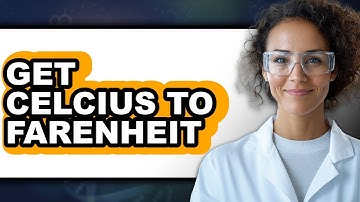 How to Get Celsius to Fahrenheit (Easy Method)