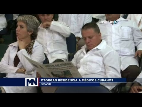 Otorgan residencia a médicos cubanos en Brasil