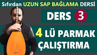 SIFIRDAN UZUN SAP BAĞLAMA DERSİ 3 ( BU PARMAK ETÜTLER UÇURUYOR)