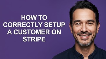 How to Correctly Setup a Customer on Stripe - KevinHowTo