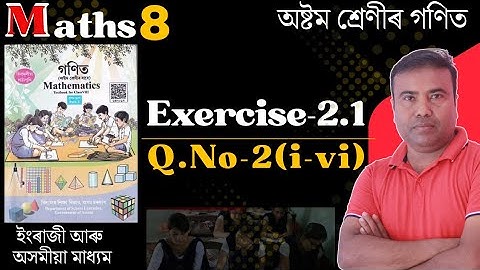 Class 8 Maths Ex 2.1 Q No 2(i-vi) All Question || English Medium || Assam