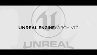 Unreal Engine: Arch Viz Training (Pt. 3)