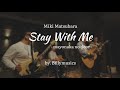 STAY WITH ME (Mayonaka No Door) - MIKI MATSUBARA cover by. BILLYMUSICS