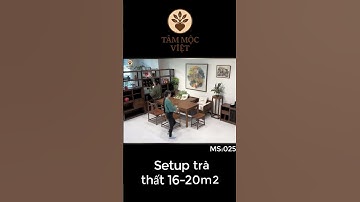 TRÀ THẤT 16–20m² sang trọng | Góc tiếp khách – nghỉ ngơi – đọc sách trong nhà bạn | Tâm Mộc Việt