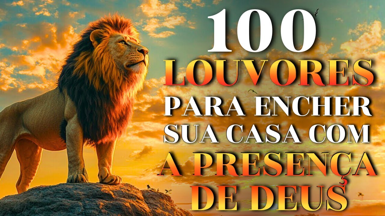 100 Louvores Para Encher Sua Casa Com a Presença de Deus  | Top Gospel | Adoração Profunda 2026