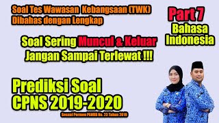 Soal CPNS 2019 2020 Tes Wawasan Kebangsaan TWK Part 7 - Bahasa Indonesia -Soal Sering Muncul