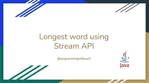 Longest Word Using Stream API | Java 8 | Java Programming | Coding Interview