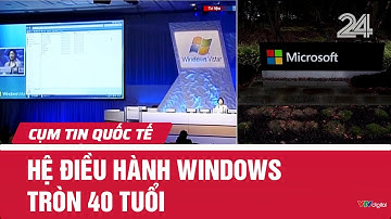 Hệ điều hành Windows tròn 40 tuổi | Cụm tin quốc tế | VTV24