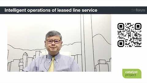 TM Forum Catalyst trailer - Intelligent operations of leased line services