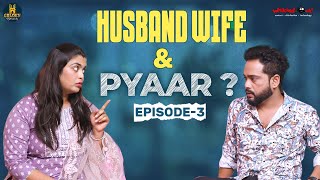 Husband Wife \& Pyaar | Episode 3 | Hyderabadi Hilarious Comedy | Family Drama | Golden Hyderabadiz