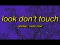 Odetari  look dont touch feat cade clair lyrics