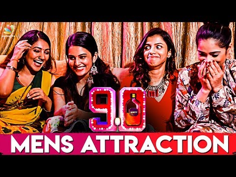 What Attracts Men To Women ? : 90ML Girls Reveals | Team Interview | Oviya