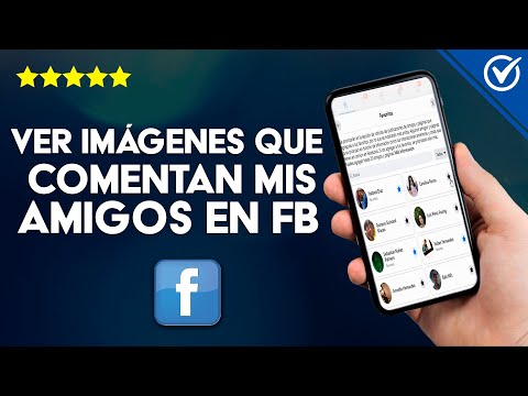 Cómo Ver en Facebook las Imágenes que Comentan o le Gustan a Nuestros Amigos