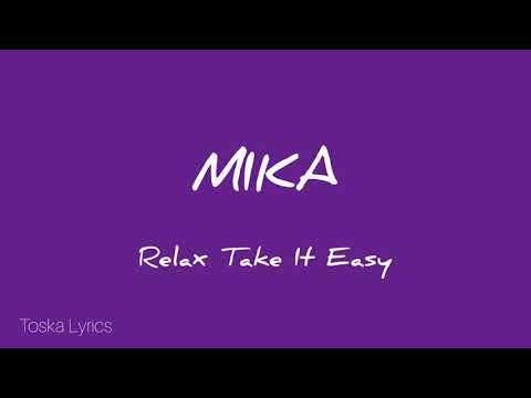 MIKA - Relax take it easy / Lyrics