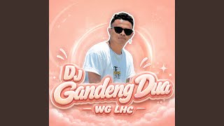 Download Lagu DJ Gandeng Dua (feat. NALDHY NBRT) Download Lagu DJ Gandeng Dua (feat. NALDHY NBRT)