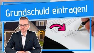 Grundschuld eintragen lassen - so funktioniert&#39;s!