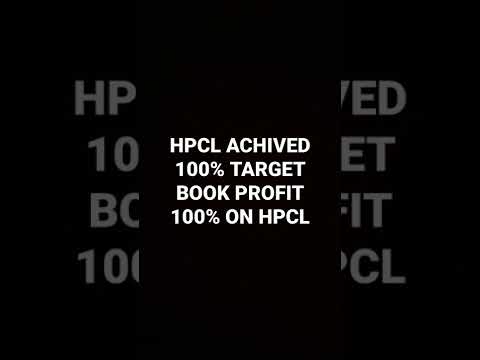 HPCL ACHIEVED TARGET BOOK PROFIT 100% ON HPCL