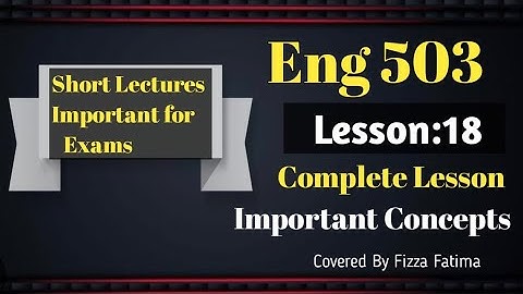Eng 503/Lesson 18/Short Lecture/(ELT) English Language Teaching