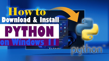 Hướng dẫn  Download &  Cài đặt Python trên Windows 11