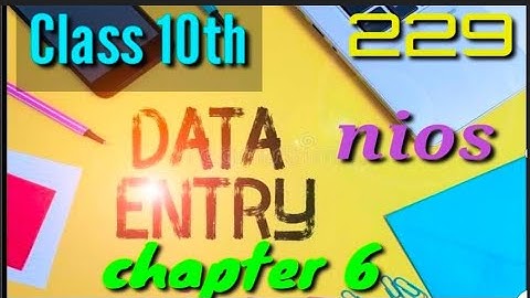 DATA ENTRY  OPERATION (229)  CHAPTER 6  PRACTICAL VIDEO