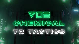 V O E - Chemical (TR TACTICS Remix)