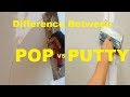 Difference Between POP & Putty