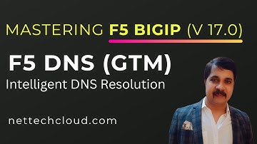 What is F5 BIGIP DNS (GTM) | Intelligent DNS Resolution