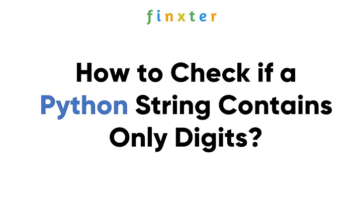 How to Check if a Python String Contains Only Digits?