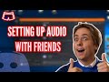 Setting Up Audio with Friends - Shorts