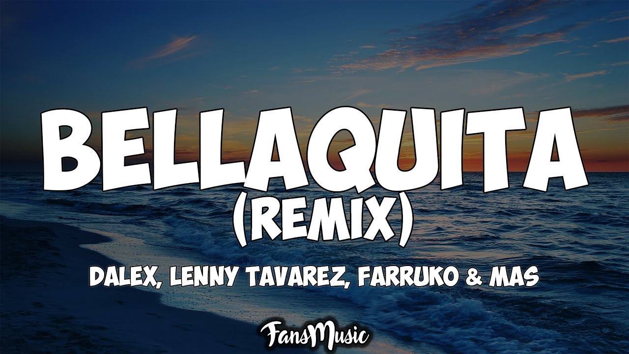 Dalex Lenny Tavarez Bellaquita Remix Letra Lyrics Ft Anitta